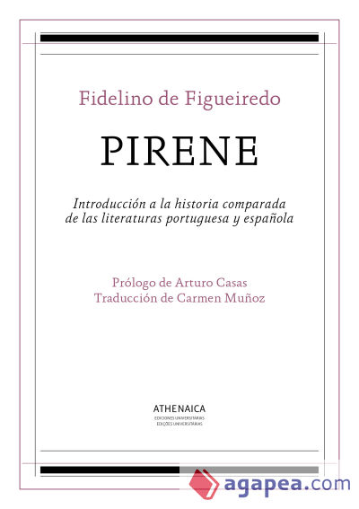 Pirene: Introducción a la historia comparada de las literaturas portuguesa y española