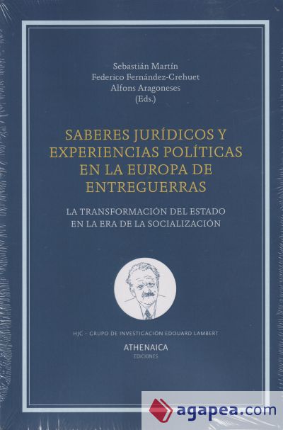 Saberes jurídicos y experiencias políticas en la Europa de entreguerras