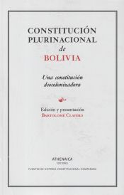 Portada de Constitución plurinacional de Bolivia: Una constitución descolonizadora