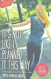 Portada de It's Not Like I Planned It This Way