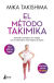 Portada de El método Takimika, de Mika Takishima