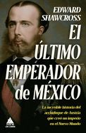 Portada de El último emperador de México