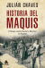 Portada de Historia del maquis: El largo camino hacia la libertad en España, de Julián Chaves Palacios