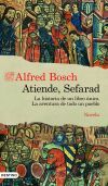 Atiende, Sefarad