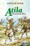 Atila. El azote de Dios