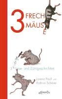 Portada de 3 freche Mäuse - 3 witzige Lese- und Zählgeschichten