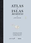Atlas de islas remotas (ed. actualizada)