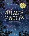Atlas de la noche (&iexcl;incluye un p&oacute;ster que brilla en la oscuridad!)