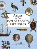 Portada de Atlas de los exploradores espa&ntilde;oles (edici&oacute;n reducida) (Ebook)