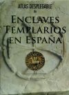 Atlas desplegable de enclaves templarios en España