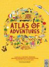 Atlas of Adventures: A Collection of Natural Wonders, Exciting Experiences and Fun Festivities from the Four Corners of the Globe.