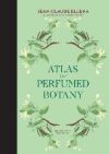 Atlas of Perfumed Botany