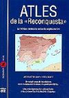 Atles de la &#39;&#39;Reconquesta&#39;&#39;