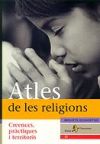 Atles De Les Religions.: Creences, Pràctiques I Territoris