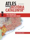 Atles manual d'història de Catalunya : Del paleolític a la unió amb Aragó