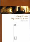 Atom Egoyan, la pasión del incesto