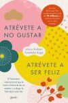 Atr&eacute;vete a no gustar + Atr&eacute;vete a ser feliz (Edici&oacute;n &oacute;mnibus)