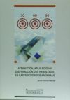 Atribución, aplicación y distribución del resultado en las sociedades anónimas