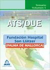 Ats/due De La Fundación Hospital Son Llàtzer (palma De Mallorca). Temario. Volumen I