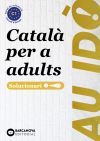 Au idò! Suficiència. Català per a adults. C1. Solucionari Au idò! Suficiència. Català per a adults. C1. Solucionari