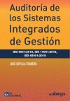 Auditor&iacute;a de los Sistemas Integrados de Gesti&oacute;n ISO 9001:2015, ISO 14001:2015, ISO 45001:2018