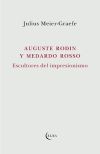 Auguste Rodin y Medardo Rosso