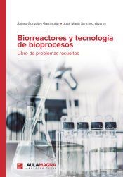 Portada de Biorreactores y tecnolog&iacute;a de bioprocesos