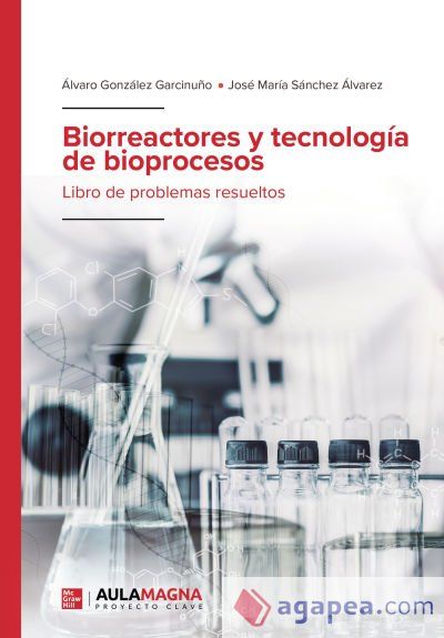 Biorreactores y tecnolog&iacute;a de bioprocesos