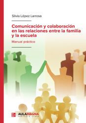 Portada de Comunicaci&oacute;n y colaboraci&oacute;n en las relaciones entre la familia y la escuela