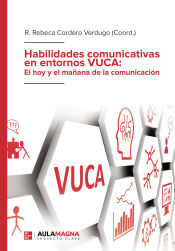 Portada de Habilidades comunicativas en entornos VUCA: El hoy y el mañana de la comunicación