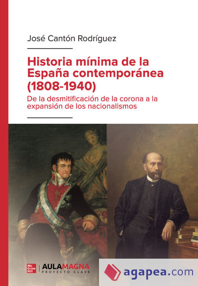 Historia mínima de la España contemporánea (1808 1940)