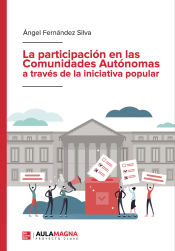 Portada de La participación en las Comunidades Autónomas a través de la iniciativa popular