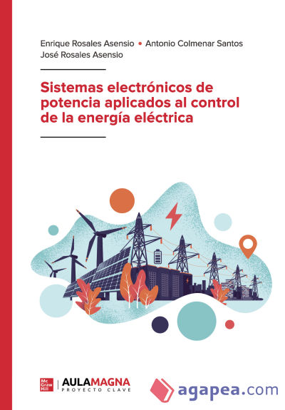 Sistemas electrónicos de potencia aplicados al control de la energía eléctrica