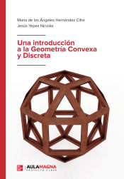 Portada de Una introducción a la Geometría Convexa y Discreta