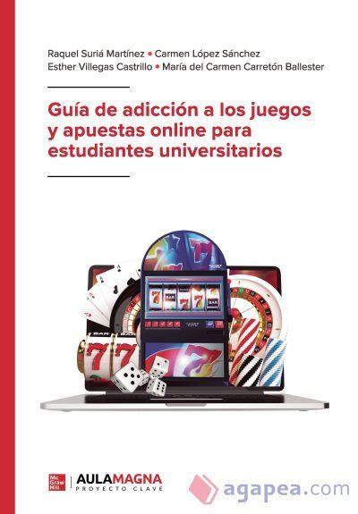 Guía de adicción a los juegos y apuestas online para estudiantes universitarios Guía de adicción a los juegos y apuestas online para estudiantes universitarios