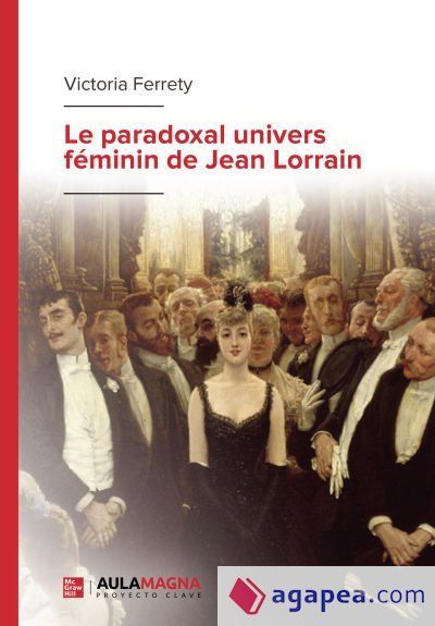 Le paradoxal univers f&Atilde;&copy;minin de Jean Lorrain