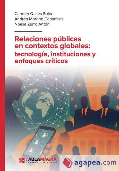 Relaciones p&uacute;blicas en contextos globales: tecnolog&iacute;a, instituciones y enfoques cr&iacute;ticos