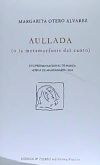 Aullada O La Metamorfosis Del Canto