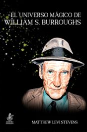 Portada de El universo mágico de William S. Burroughs