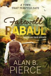 Farewell Rabaul Farewell Rabaul