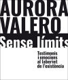 Aurora Valero, sense límits