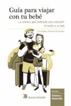 Portada de Gu&iacute;a para viajar con tu beb&eacute; (Ebook)