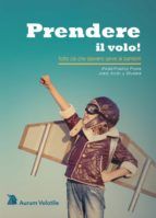 Portada de Prendere il volo! (Ebook)