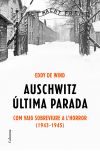 Auschwitz, última parada