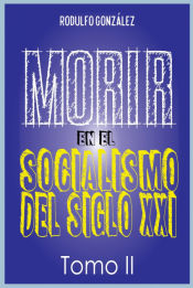 Portada de Morir en el Socialismo del Siglo XXI