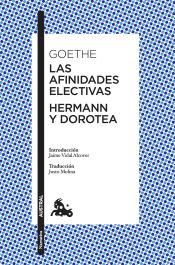 Portada de Las afinidades electivas / Hermann y Dorotea