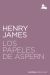 Portada de Los papeles de Aspern, de Henry James