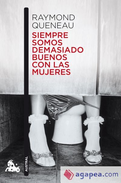 Siempre somos demasiado buenos con las mujeres
