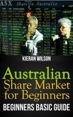 Portada de Australian Share Market for Beginners Book: Beginners Basic Guide (Ebook)