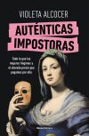 Aut&eacute;nticas Impostoras De Violeta Alcocer